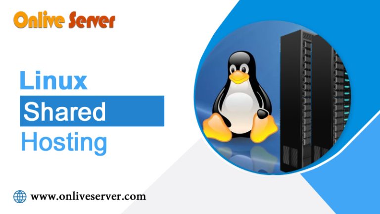 Know About Linux Shared Hosting for Grow Your Website – Onlive Server