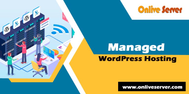 How to Select the Managed WordPress Hosting from Onlive Server