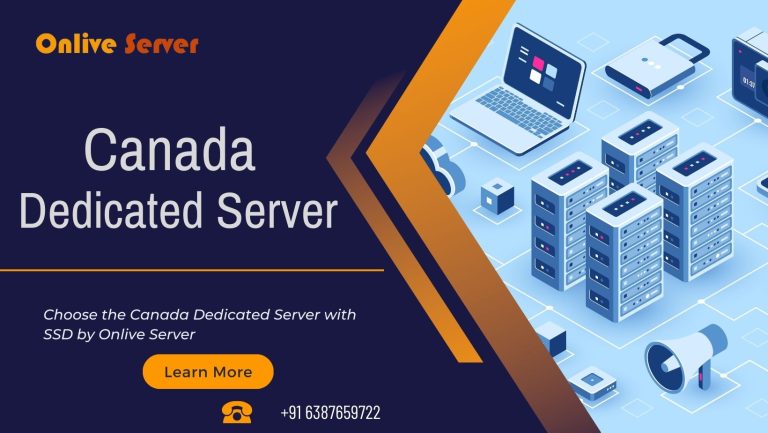 Choose the Canada Dedicated Server with SSD by Onlive Server